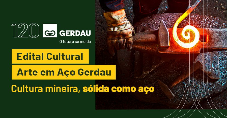 Encerram nesta semana as inscrições para o Edital Cultural Arte em Aço Gerdau