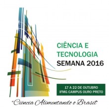 Abertas as inscrições para a Semana de Ciência e Tecnologia do IFMG – Campus Ouro Preto