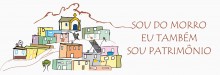 “Sou do morro, também sou patrimônio”