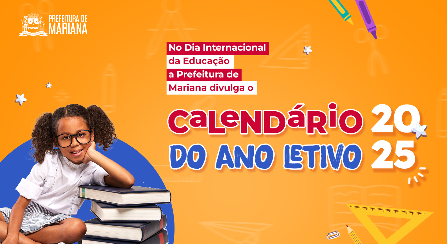 Prefeitura de Mariana divulga Calendário Escolar do ano de 2025