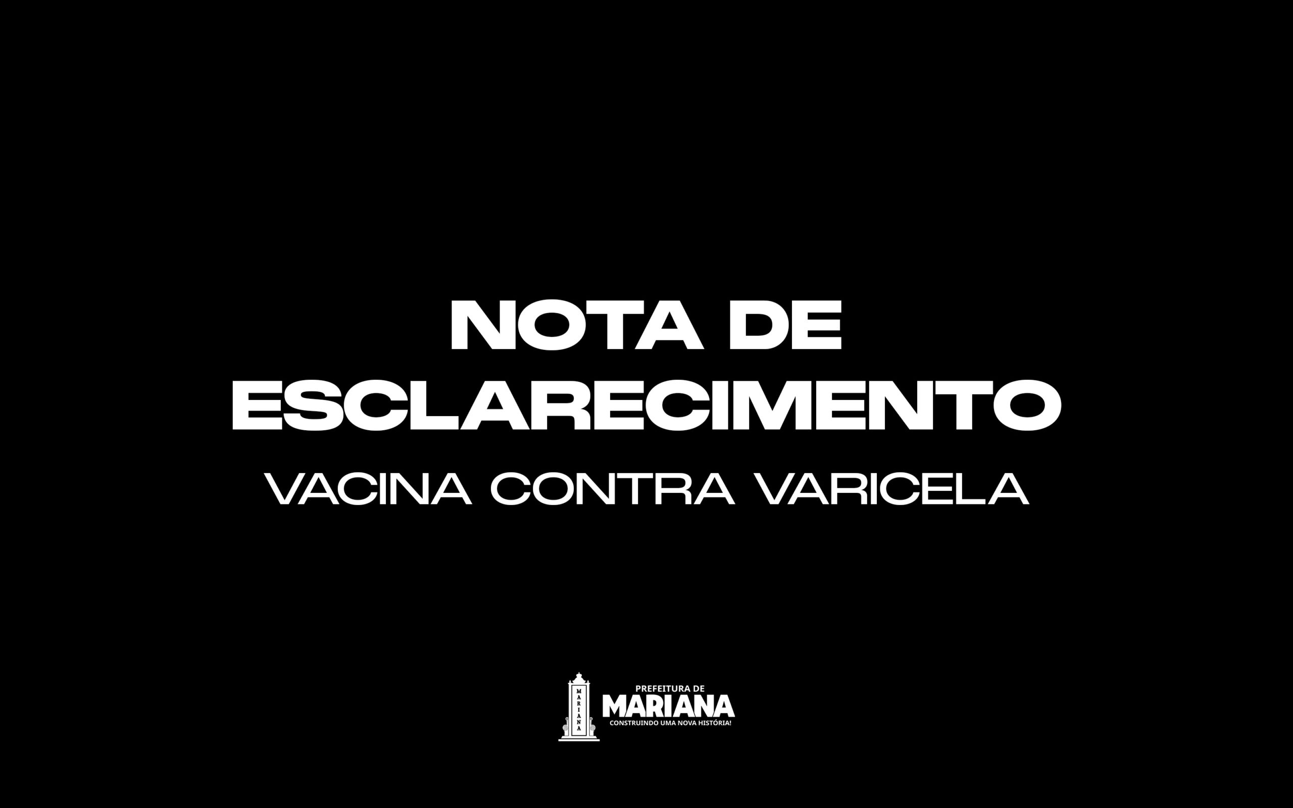 NOTA DE ESCLARECIMENTO:  VACINA CONTRA VARICELA