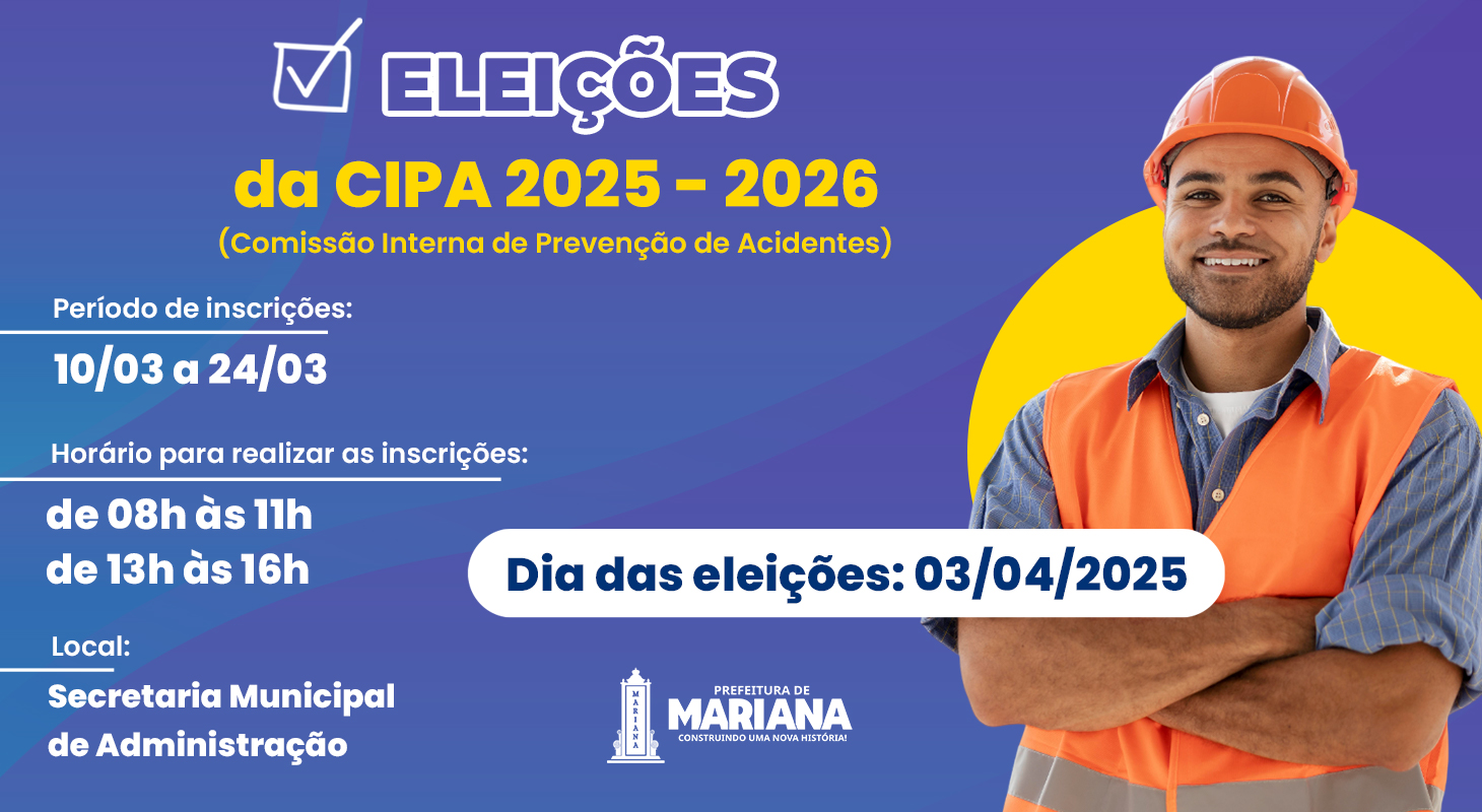 Prefeitura de Mariana divulga as datas de inscrições para eleições do CIPA 2025 – 2026