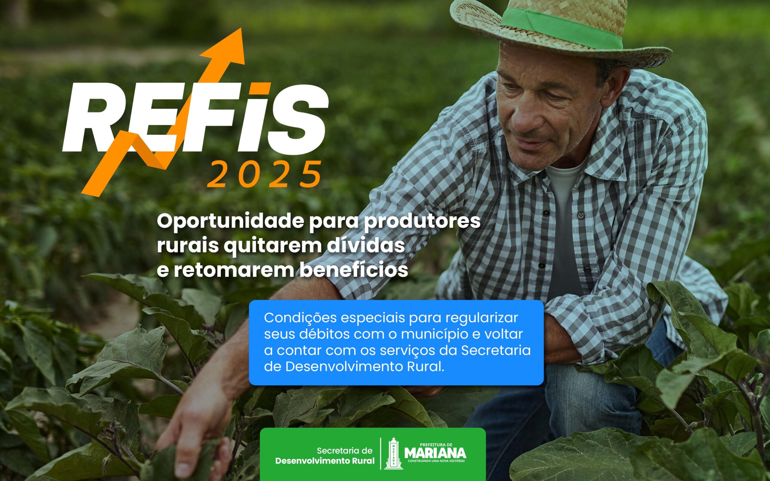 REFIS: oportunidade para produtores rurais quitarem dívidas com o município e retomarem benefícios
