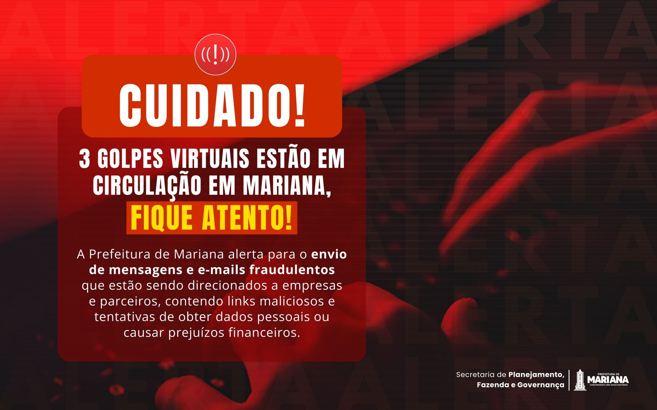 ATENÇÃO: A Prefeitura de Mariana alerta para tentativas de golpes virtuais