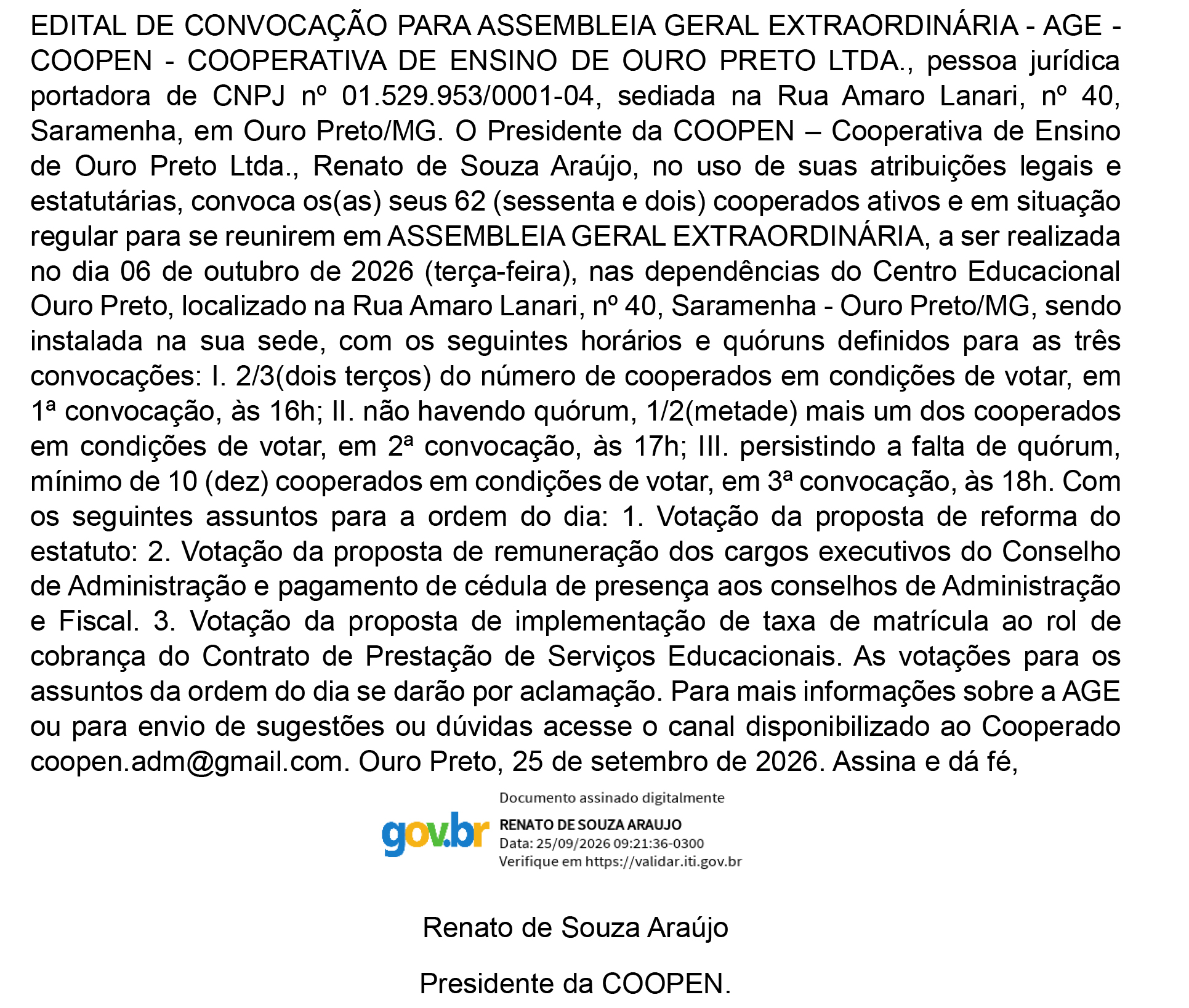 EDITAL DE CONVOCAÇÃO PARA ASSEMBLEIA GERAL EXTRAORDINÁRIA – AGE – COOPEN – COOPERATIVA DE ENSINO DE OURO PRETO LTDA